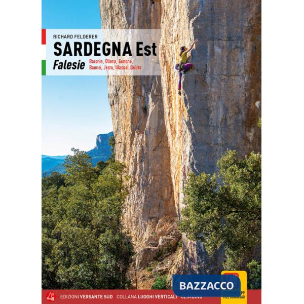 Sardegna Est. Falesie. Baronia, Oliena, Gonone, Baunei, Jerzu, Ulassai, Quirra