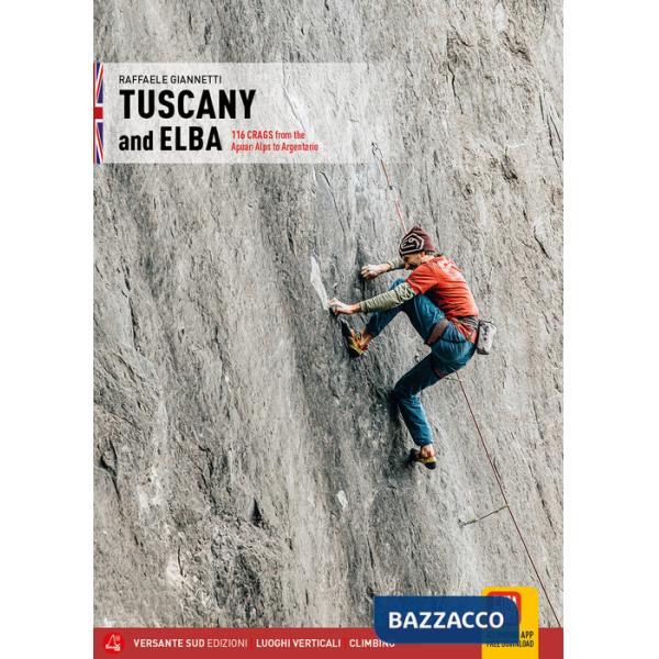 Toscana e Isola d'Elba. 116 falesie dalle Alpi Apuane all'Argentario. Ediz. inglese