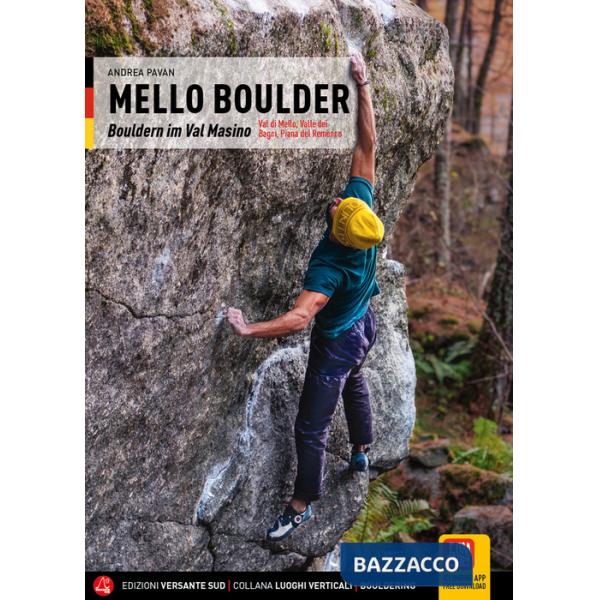 Mello Boulder. Blocchi in Valmasino. Val di Mello, Valle dei Bagni, Piana del Remenno. Ediz. tedesca