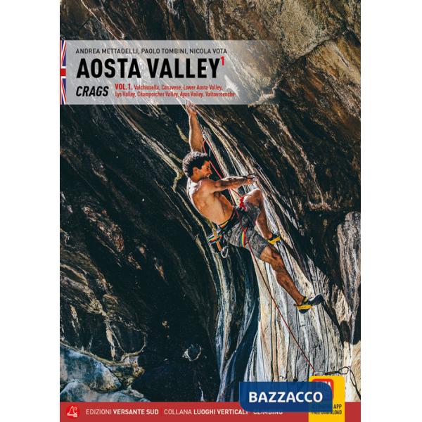 Valle d'Aosta Falesie. Vol. 1: Valchiusella, Canavese, Bassa Valle d'Aosta, Valle di Gressoney, Valle di Champorcher, Val d'Ayas