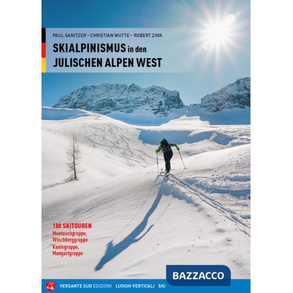 Scialpinismo nelle Alpi Giulie. Ediz. tedesca