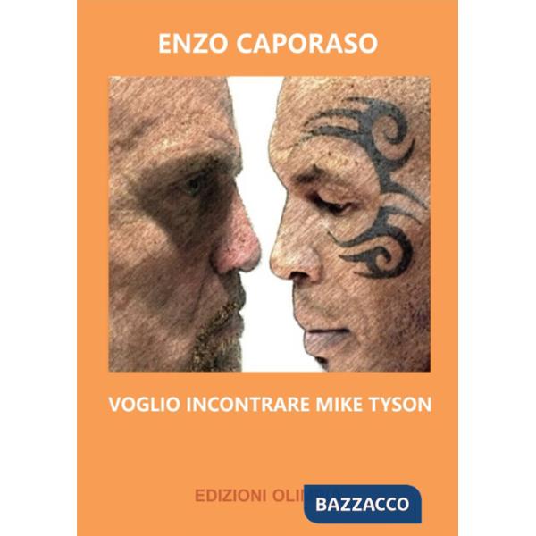 Voglio incontrare Mike Tyson