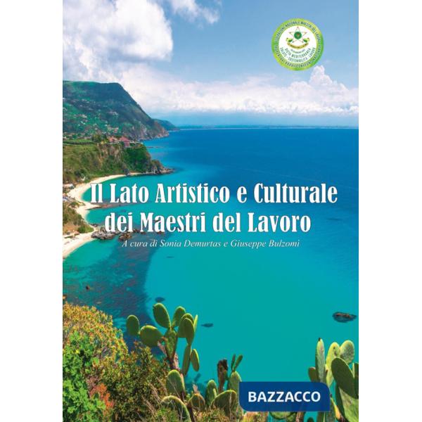 Lato artistico e culturale dei Maestri del Lavoro (Il)