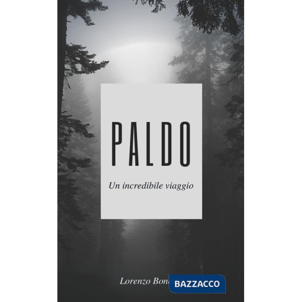 Paldo. Un incredibile viaggio