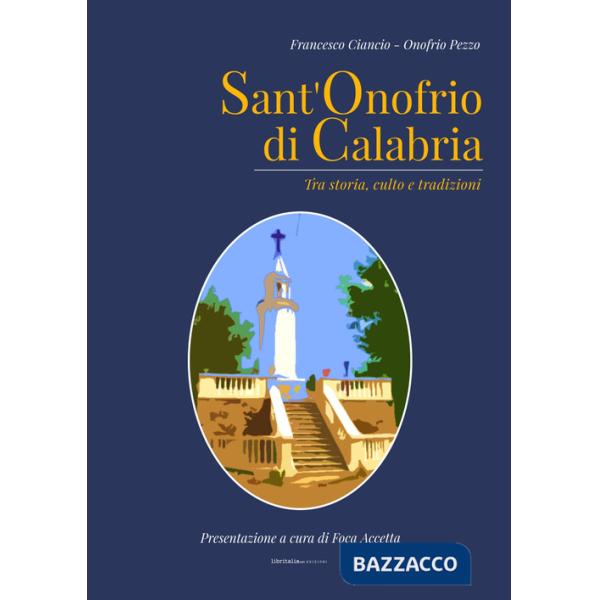 Sant'Onofrio di Calabria. Tra storia, culto e tradizioni