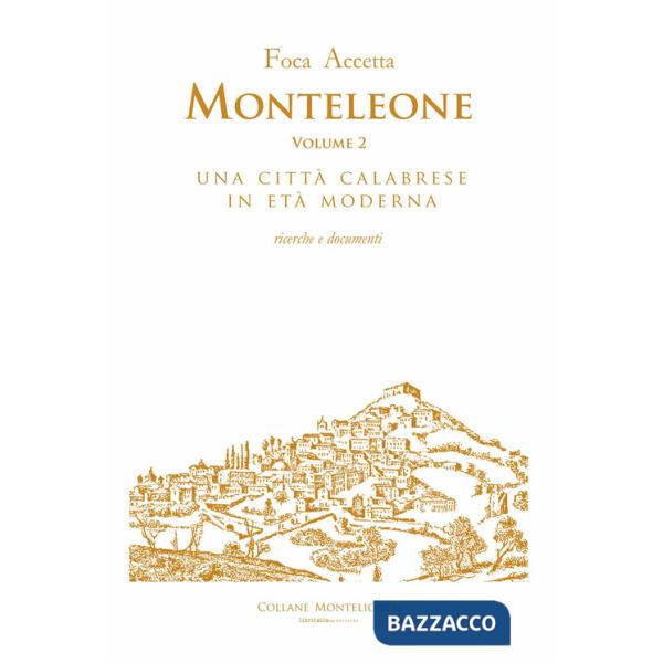 Monteleone. Vol. 2