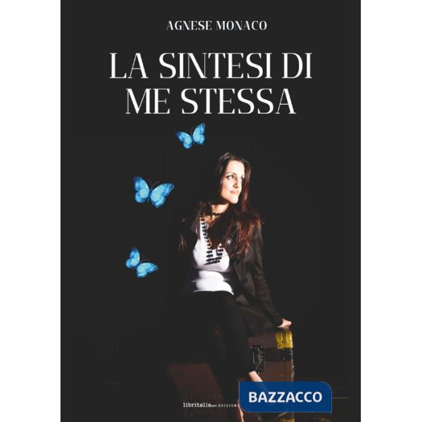 Sintesi di me stessa (La)