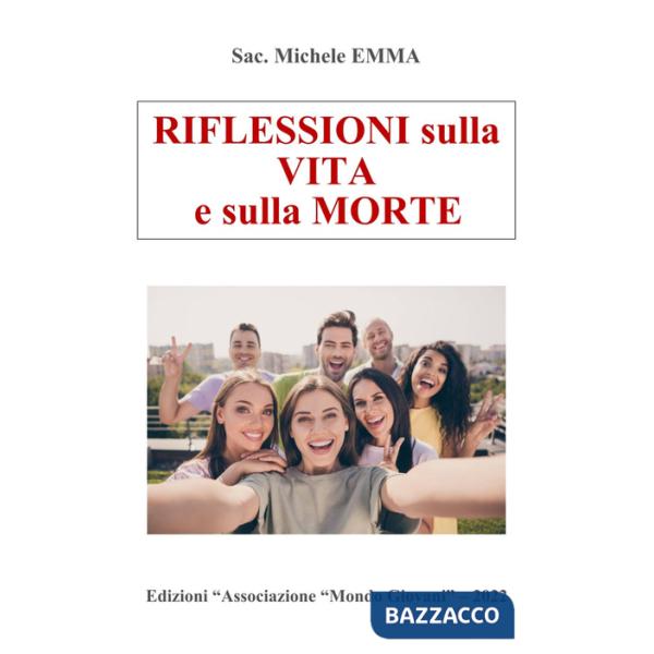 Riflessioni sulla vita e sulla morte