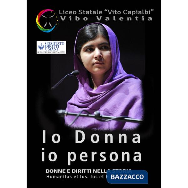 Io Donna, io persona. Donne e diritti nella storia