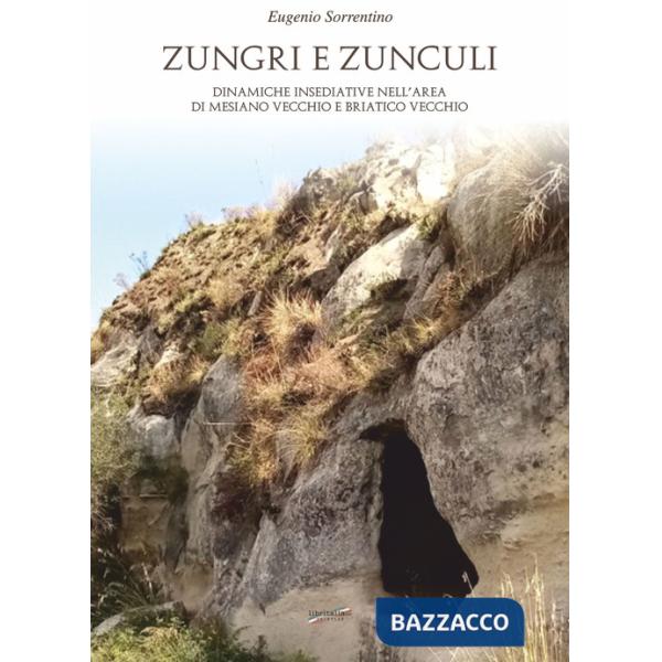 Zungri e zunculi. Dinamiche insediative nell'area di Mesiano vecchio e Briatico vecchio