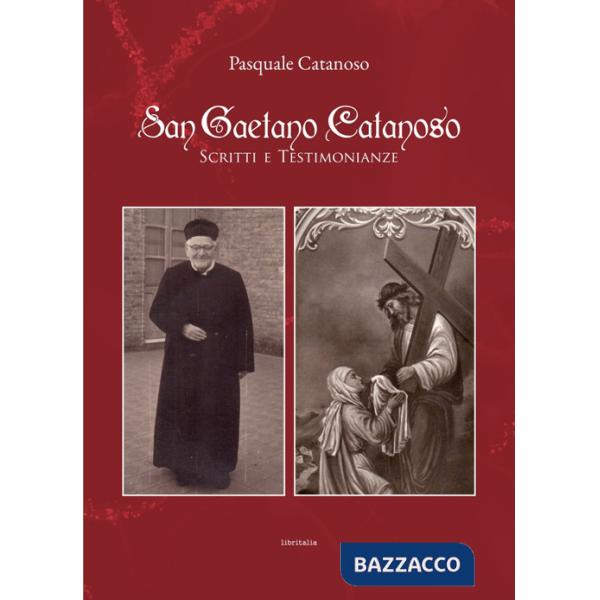 San Gaetano Catanoso, scritti e testimonianze