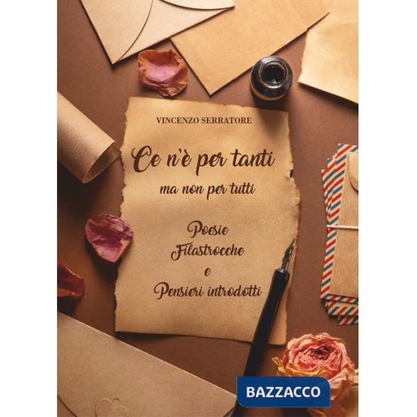 Ce n'è per tanti. Ma non per tutti. Poesie. Filastrocche e pensieri introdotti