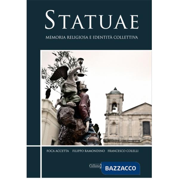Statuae. Memoria religiosa e identità collettiva