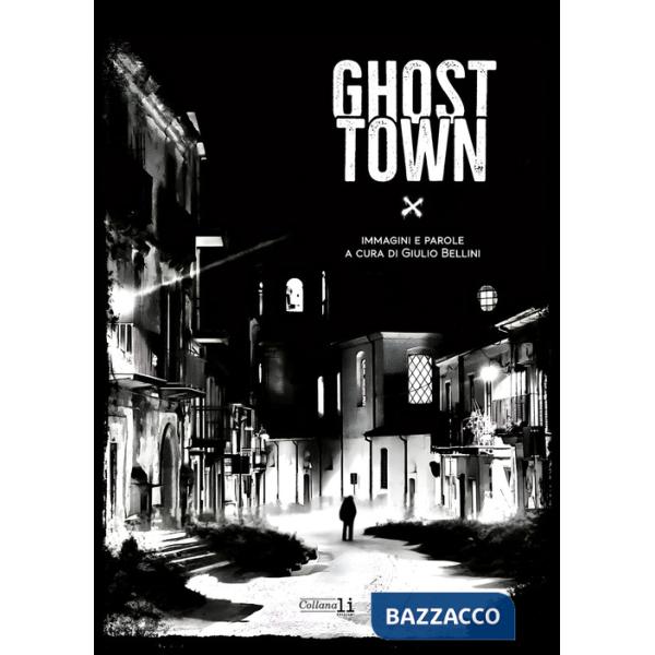 Ghost town. Ediz. italiana e inglese