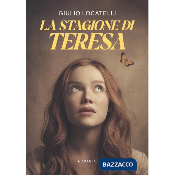 Stagione di Teresa (La)