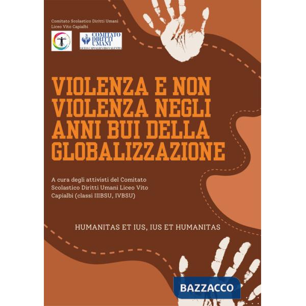 Violenza e non violenza negli anni bui della globalizzazione