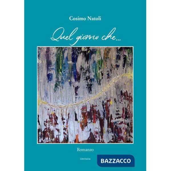 Quel giorno che...