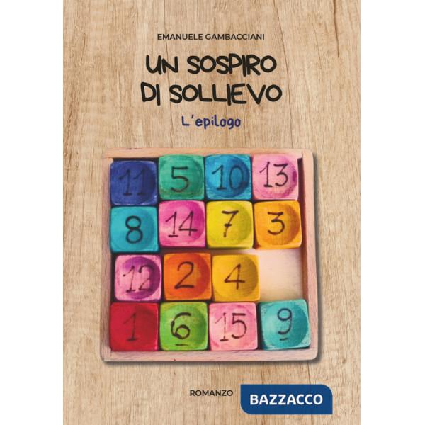 Sospiro di sollievo. L'epilogo (Un)
