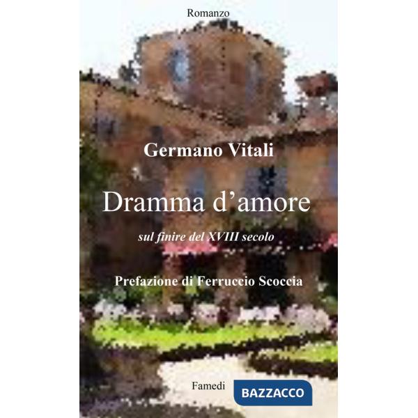 Dramma d'amore sul finire del XVIII secolo
