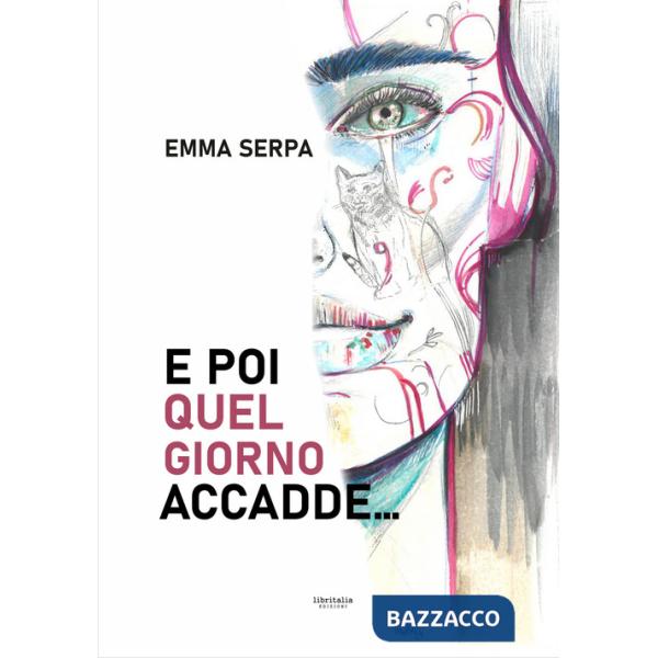 E poi quel giorno accadde...