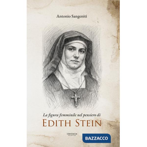 Figura femminile nel pensiero di Edith Stein (La)