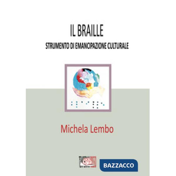 Braille strumento di emancipazione culturale (Il)