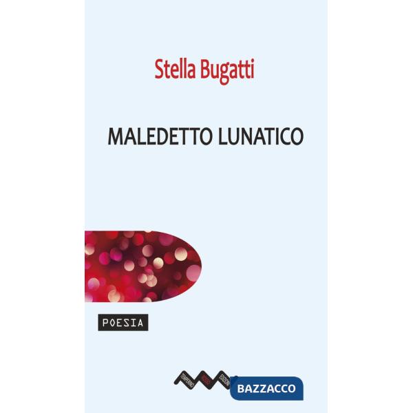 Maledetto lunatico