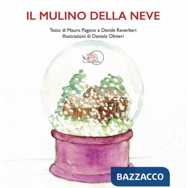 Mulino della neve. Ediz. a colori (Il)