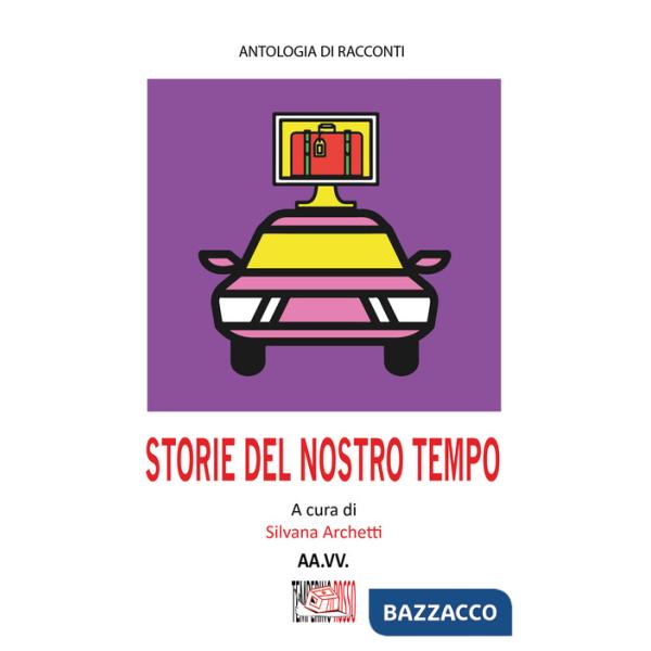 Storie del nostro tempo