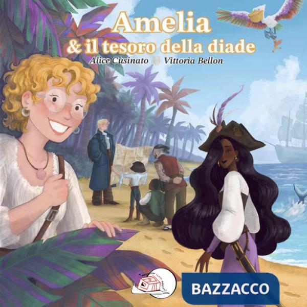 Amelia & il tesoro della diade