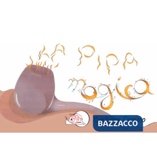 Pipa magica. Ediz. illustrata (La)