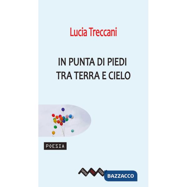 In punta di piedi tra terra e cielo