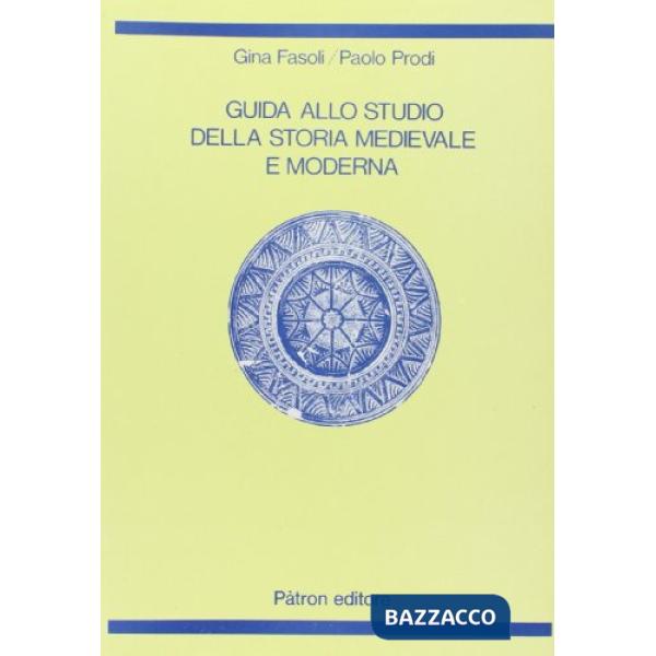 GUIDA ALLO STUDIO DELLA STORIA MEDIEVALE