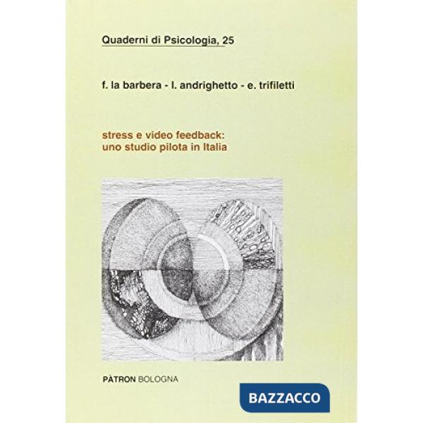 Stress e video feedback. Uno studio pilota in Italia
