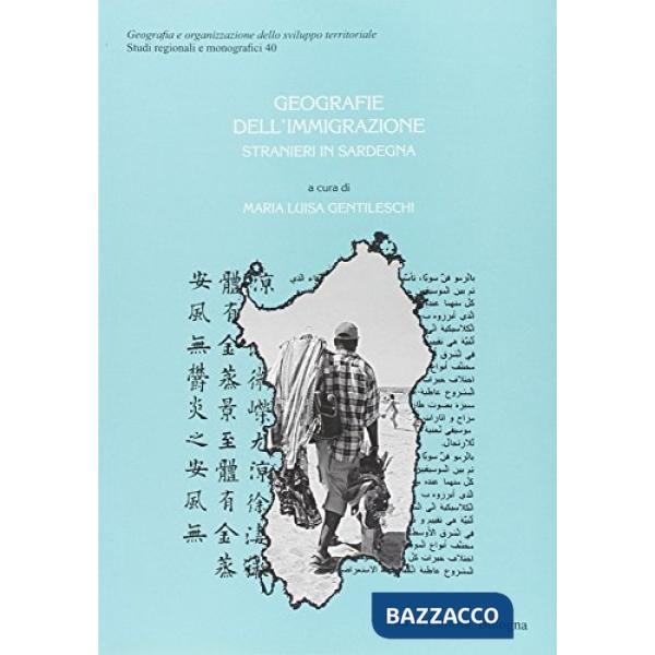 Geografia dell'immigrazione. Stranieri in Sardegna