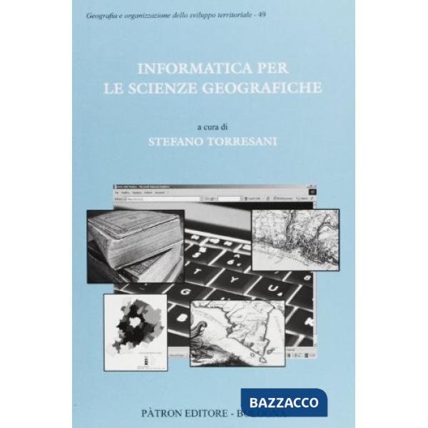 Informatica per le scienze geografiche. Con CD-ROM