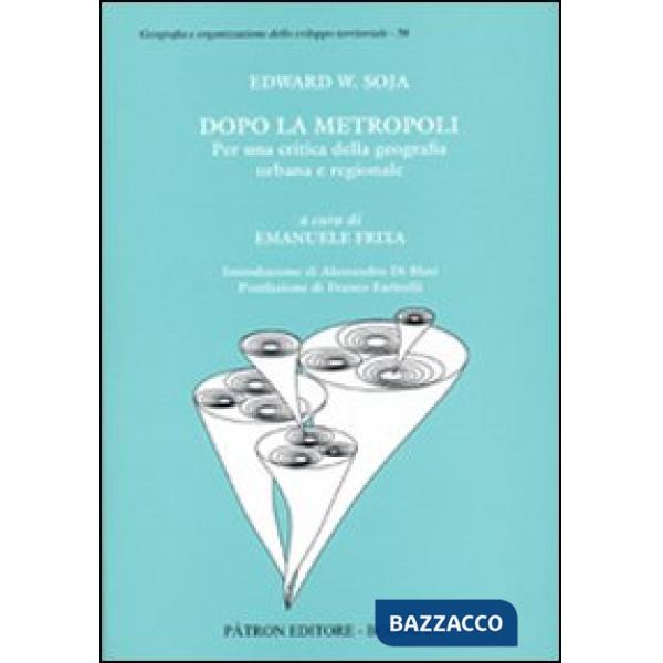 Dopo la metropoli. Per una critica della geografia urbana