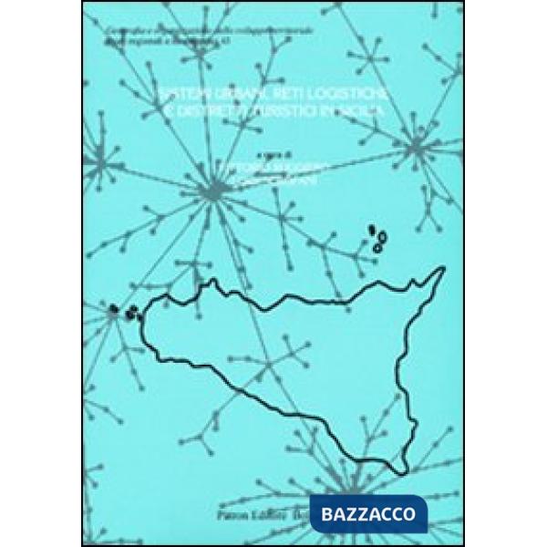Sistemi urbani, reti logistiche e distretti turistici in Sicilia