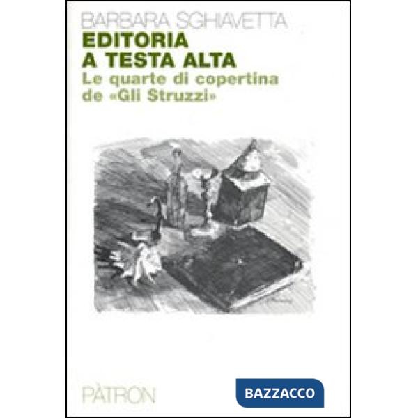Editoria a testa alta. Le quarte di copertina de "Gli Struzzi"