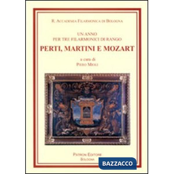 Anno per tre filarmonici di rango, Perti, Martini e Mozart (Un)