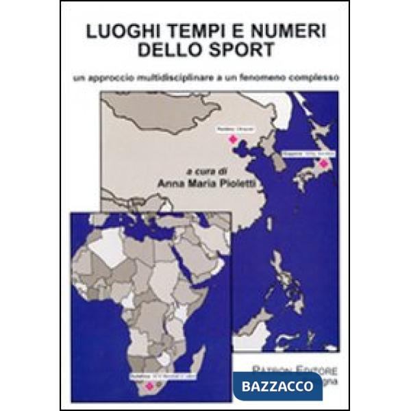 Luoghi e numeri dello sport. Un approccio multidisciplinare a un fenomeno complesso