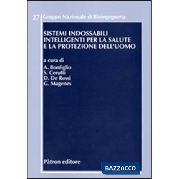 Sistemi indossabili intelligenti per la salute e la protezione dell'uomo