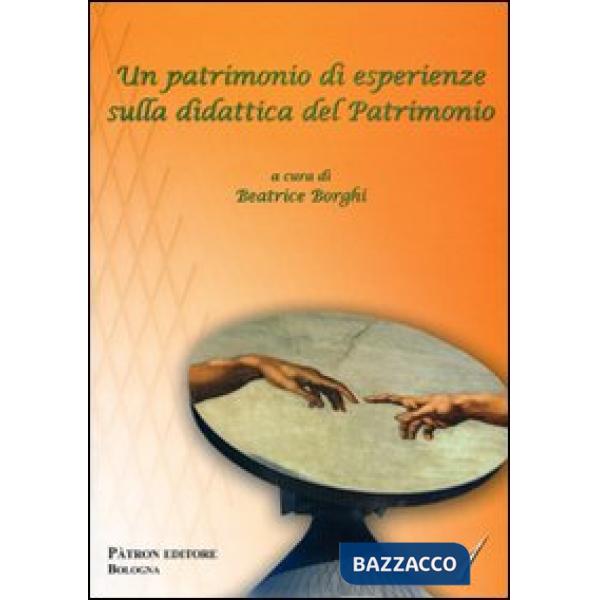 Patrimonio di esperienze sulla didattica del patrimonio (Un)
