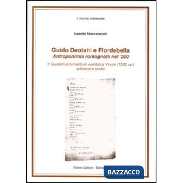 Guido Deotaiti e Flordebella. Antroponimia romagnola nel '200
