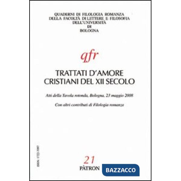 Trattati d'amore cristiani del XII secolo. Atti della Tavola rotonda (Bologna, 23 maggio 2008)
