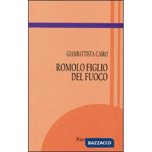 Romolo figlio del fuoco