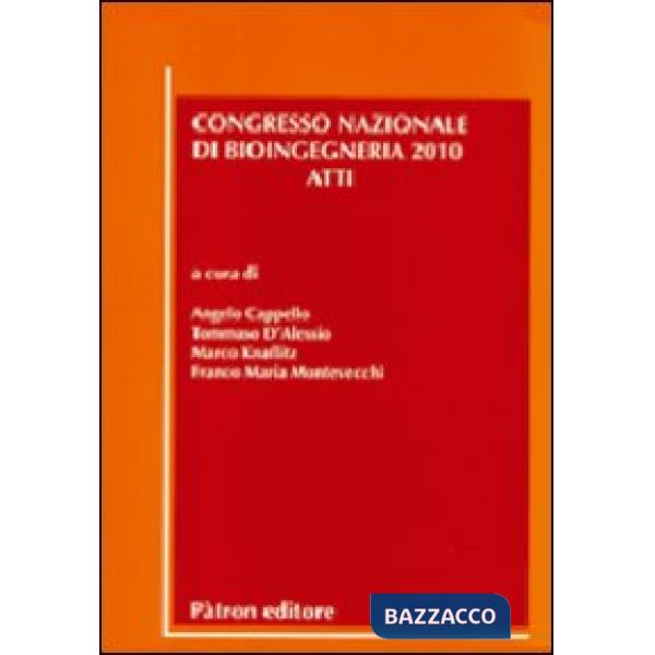 Atti del congresso nazionale di bioingegneria (2010)