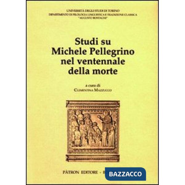 Studi su Michele Pellegrino nel ventennale della morte