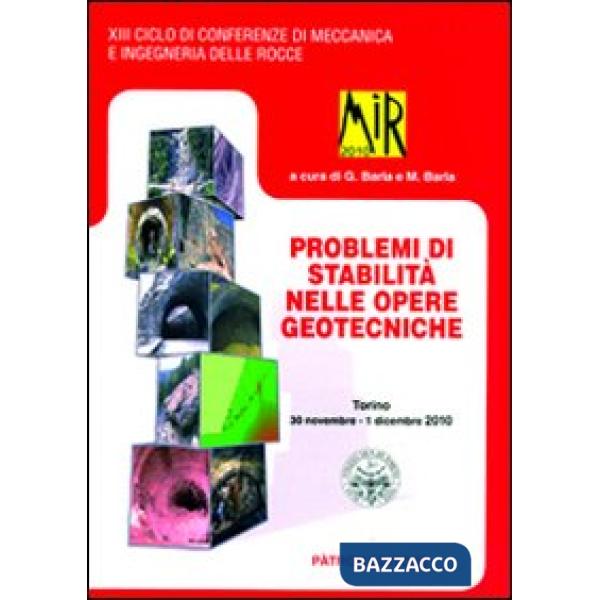 Mir 2010. Problemi di stabilità nelle opere geotecniche. Torino 2010