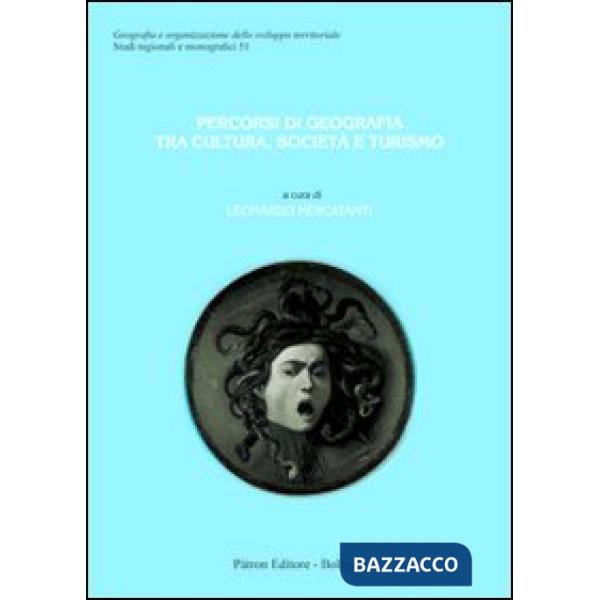 Percorsi di geografia tra cultura, società e turismo